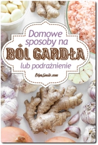 DOMOWE SPOSOBY NA BÓL GARDŁA