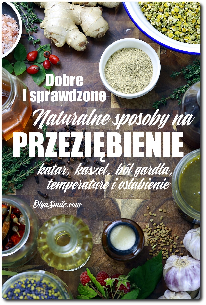 NATURALNE SPOSOBY NA PRZEZIĘBIENIE