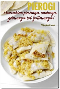 PIEROGI Z KURCZAKIEM