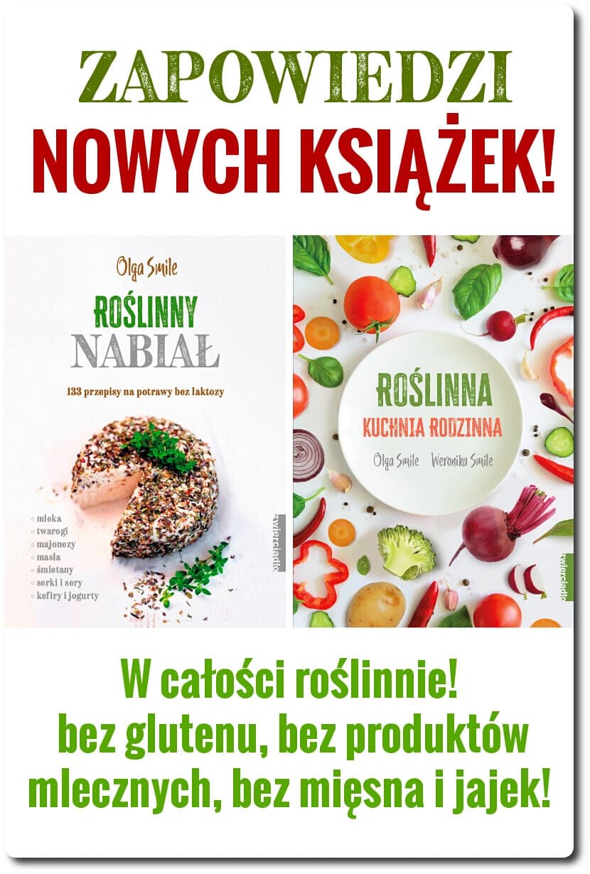 ROŚLINNY NABIAŁ i ROŚLINNA KUCHNIA RODZINNA