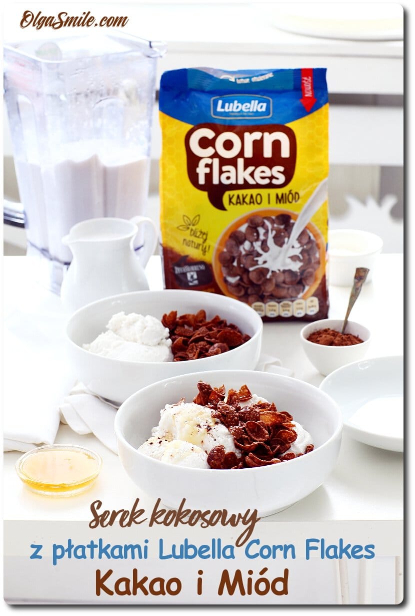 Serek kokosowy z płatkami Lubella Corn Flakes Kakao i Miód przepis Olga