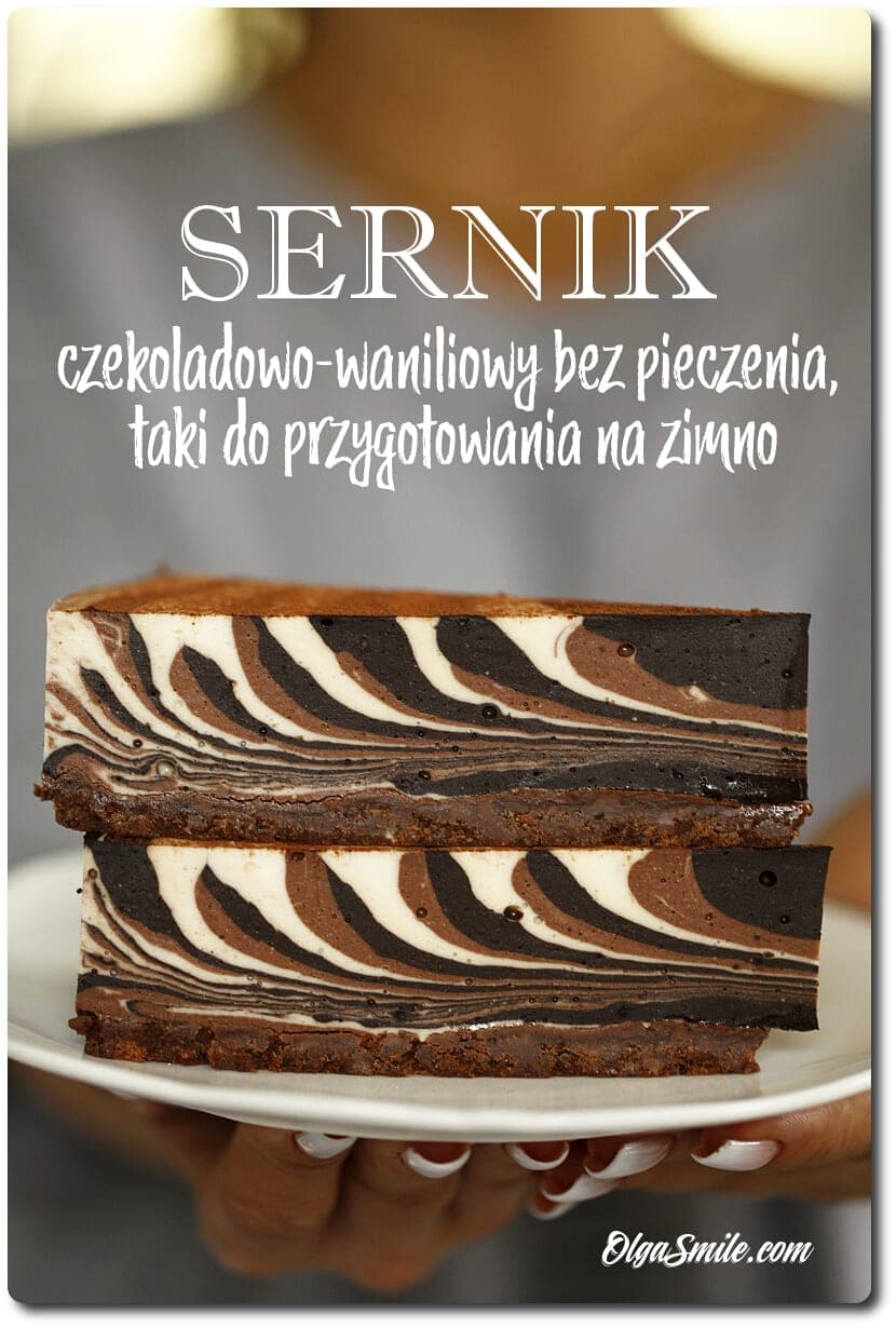 SERNIK NA ZIMNO CZEKOLADOWO-WANILIOWY SERNIK NA ZIMNO CZEKOLADOWO-WANILIOWY