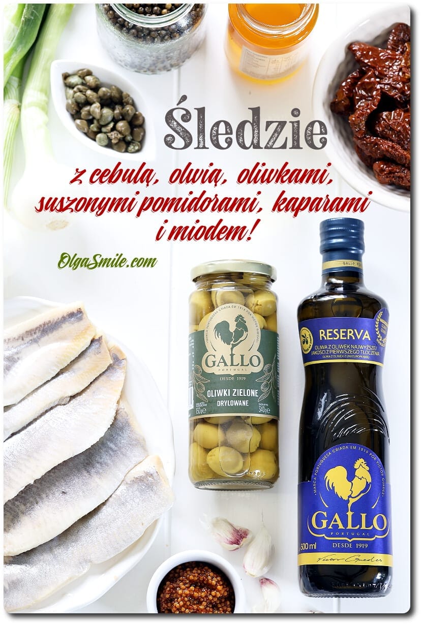 ŚLEDZIE Z OLIWKAMI I SUSZONYMI POMIDORAMI 
