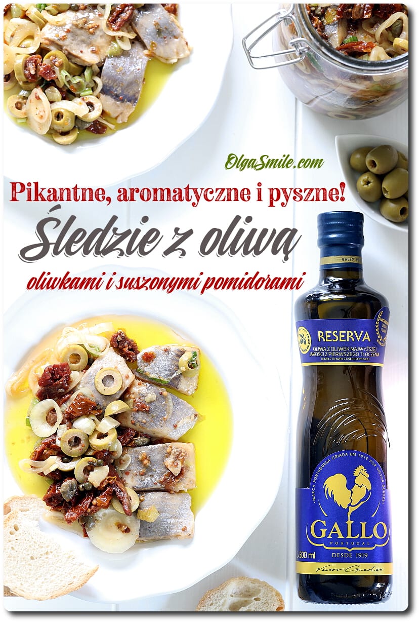 ŚLEDZIE Z OLIWĄ, OLIWKAMI I SUSZONYMI POMIDORAMI 
