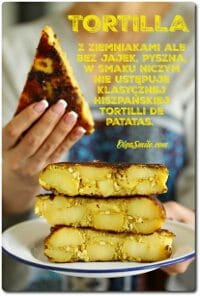 TORTILLA Z ZIEMNIAKAMI BEZ JAJEK