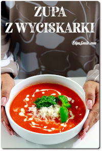 ZUPA Z WYCISKARKI